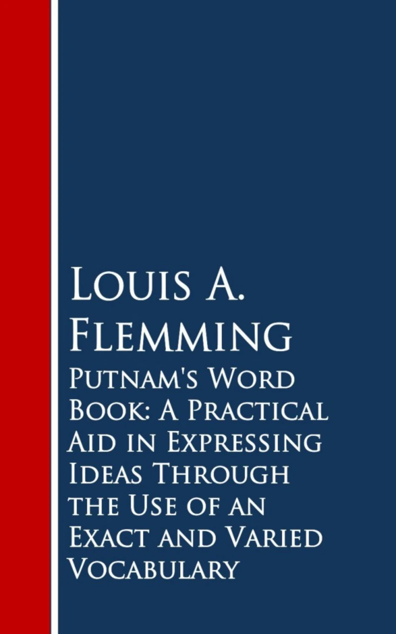 Portada: Putnam's Word Book: A Practical Aid in Expressing Ideas Through the Use of an Exact and Varied Vocabulary