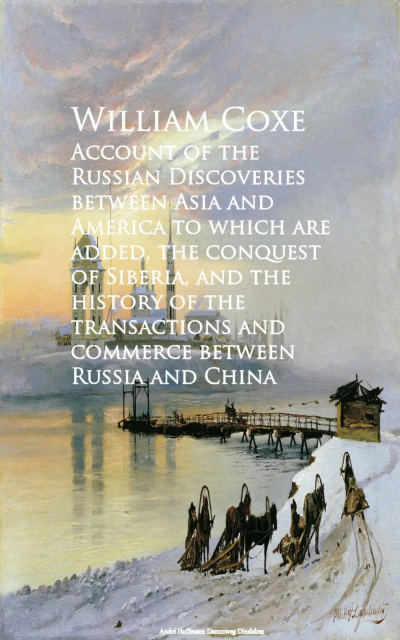 Portada: Account of the Russian Discoveries between Asia commerce between Russia and China