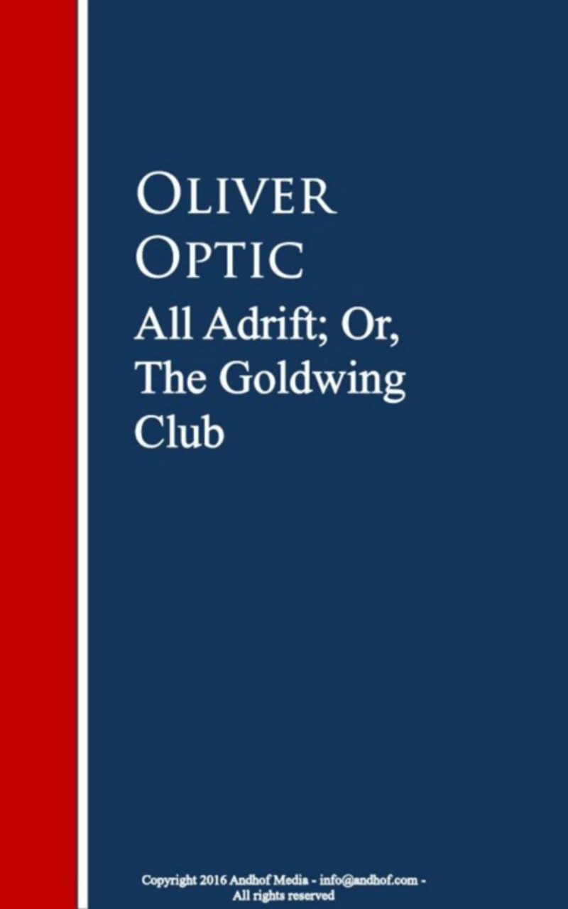 Portada: All Adrift; Or, The Goldwing Club