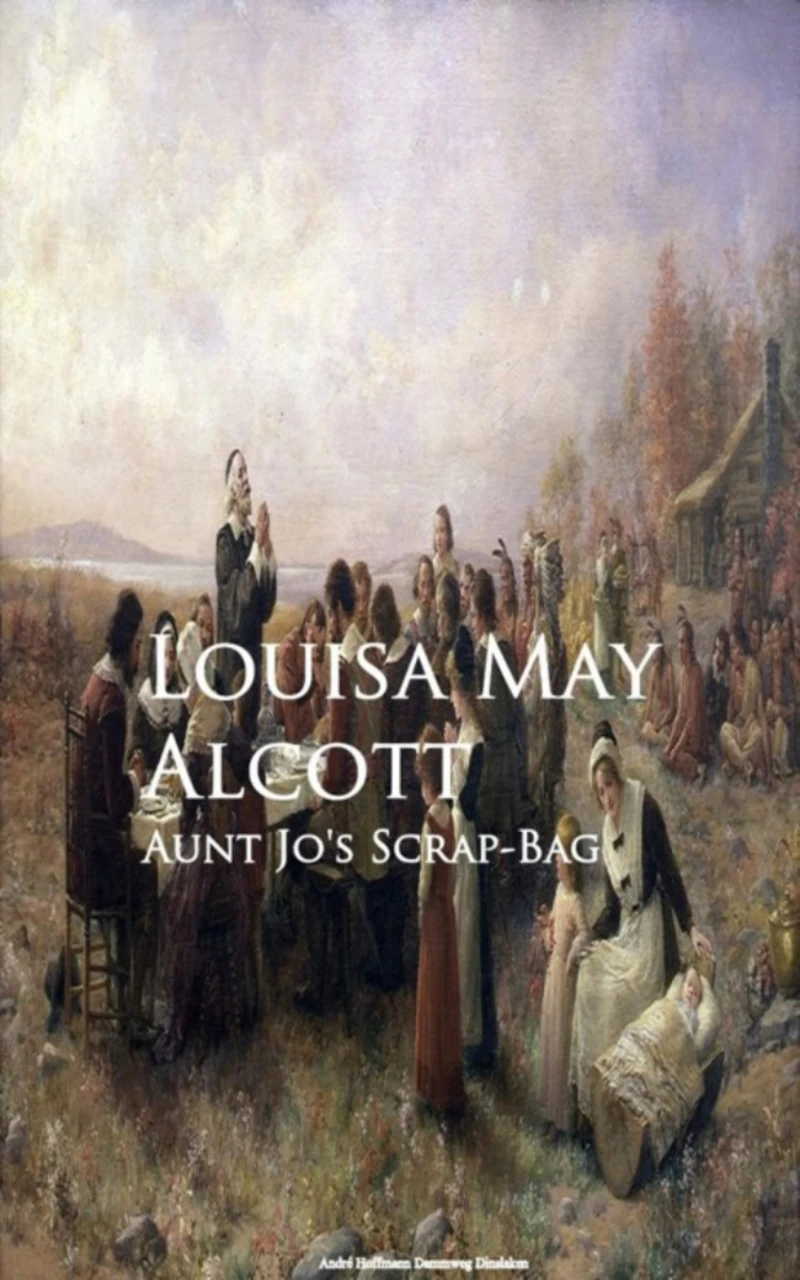 Portada: Aunt Jo's Scrap-Bag