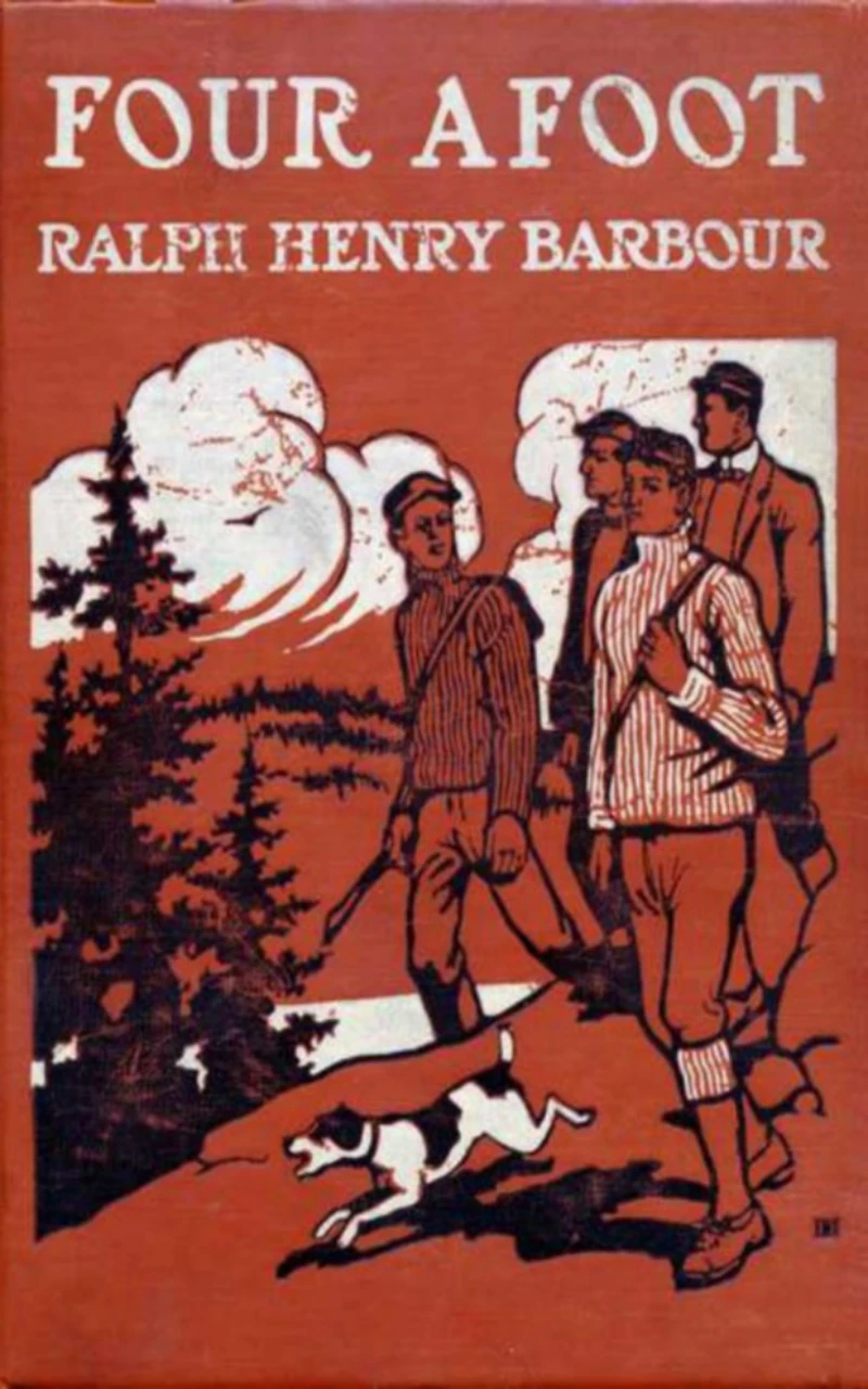 Portada: Four Afoot - Being the Adventures of the Big Four on the Highway