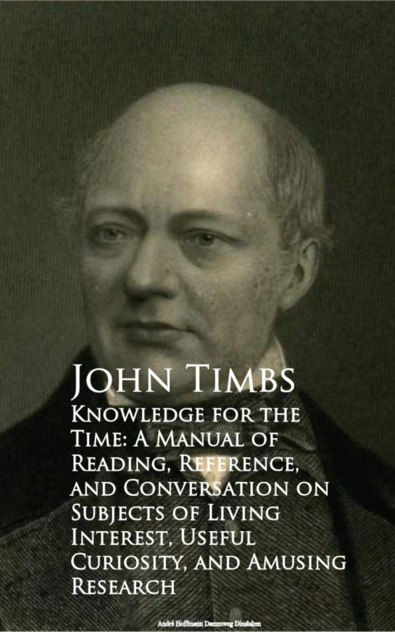 Portada: Knowledge for the Time: A Manual of Reading, Reference, and Conversation on Subjects of Living Interest, Useful Curiosity, and Amusing Research