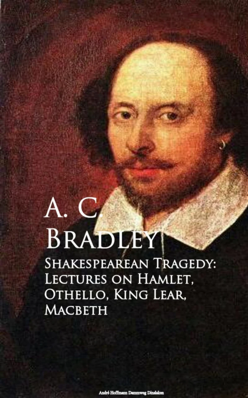 Portada: Shakespearean Tragedy: Lectures on Hamlet, Othello, King Lear, Macbeth