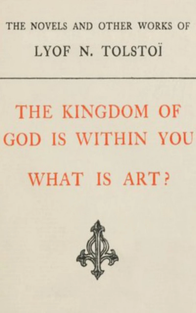 Portada: The Kingdom of God is Within You, What is Art