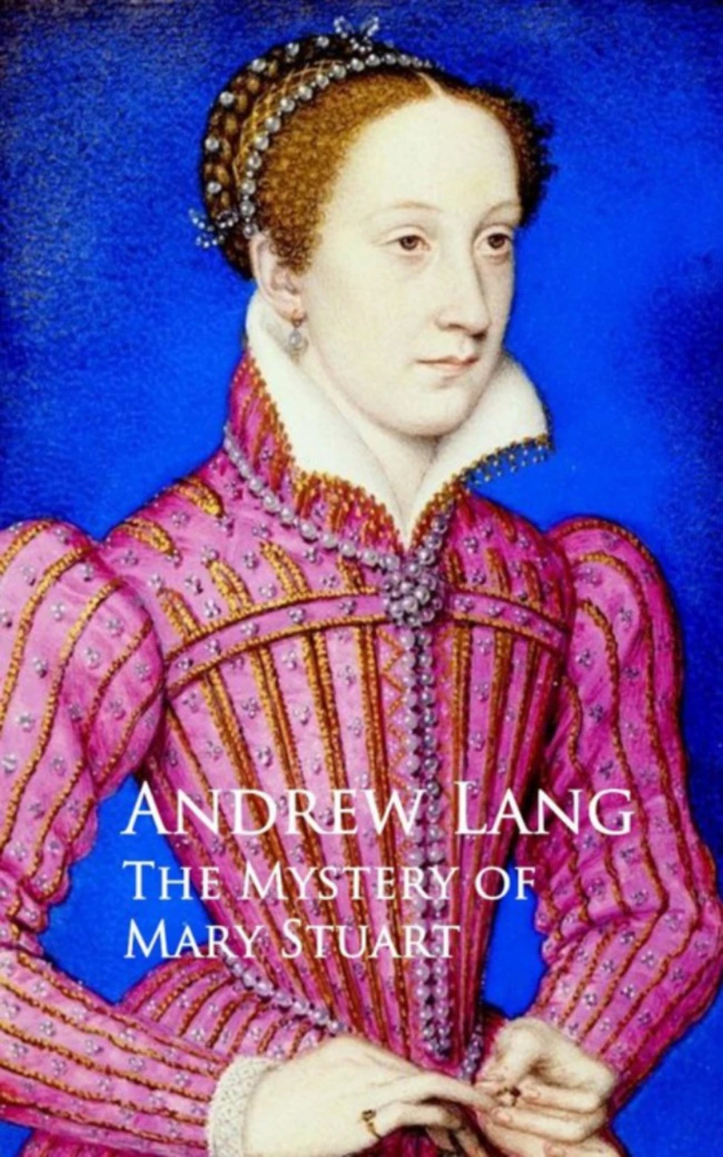 Portada: The Mystery of Mary Stuart