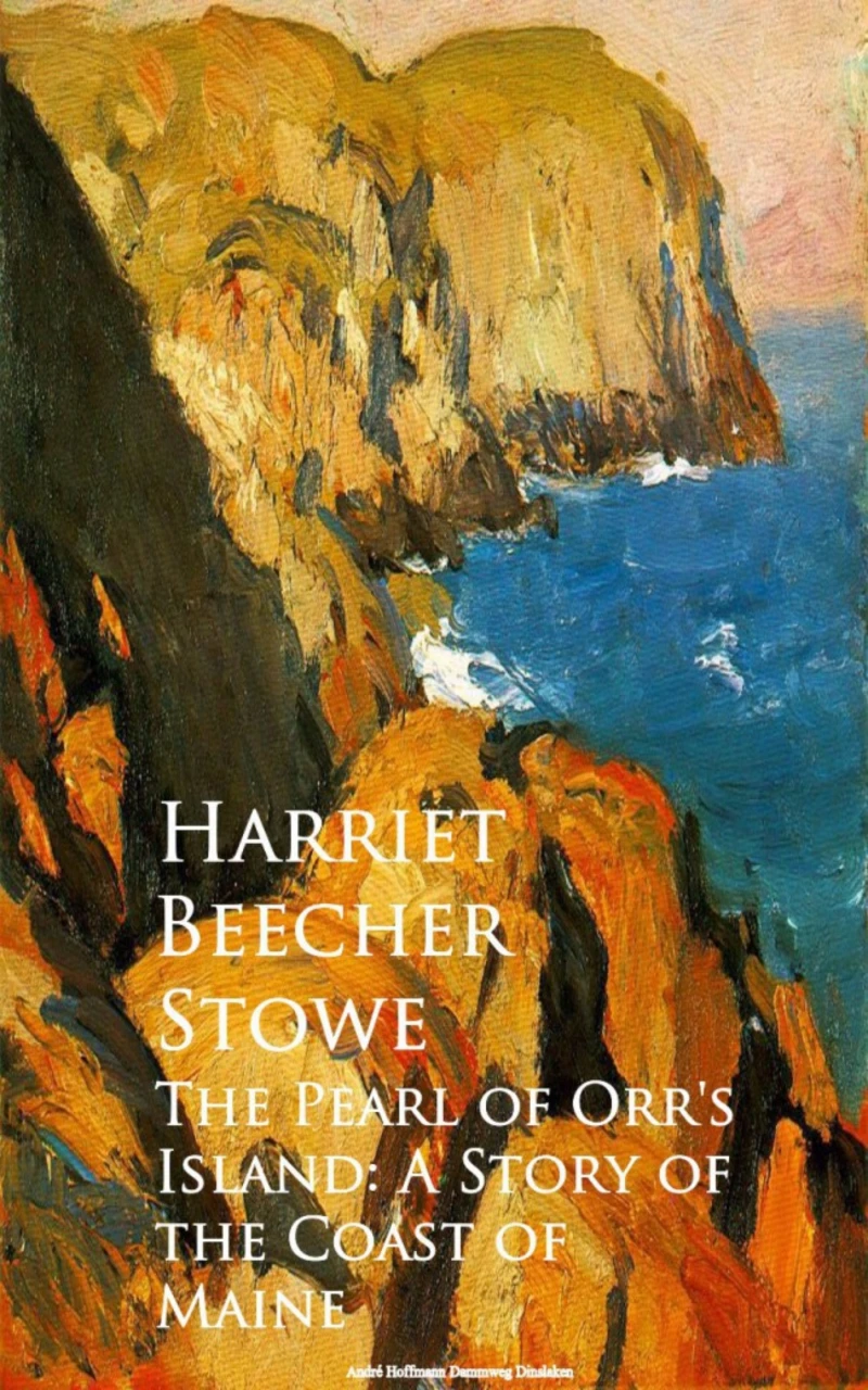 Portada: The Pearl of Orr's Island: A Story of the Coast of Maine