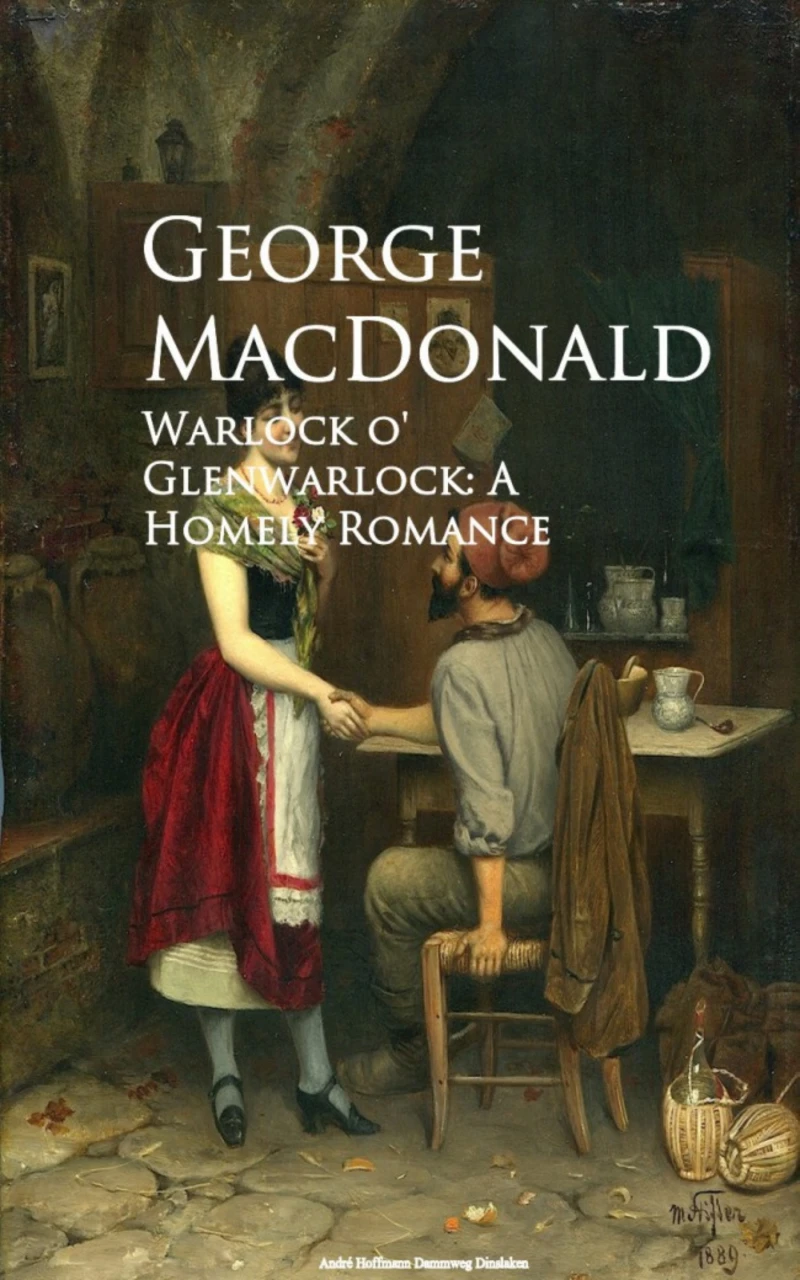 Portada: Warlock o' Glenwarlock: A Homely Romance