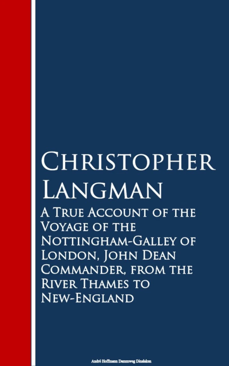 Portada: A True Account of the Voyage of the Nottinghar Thames to New-England