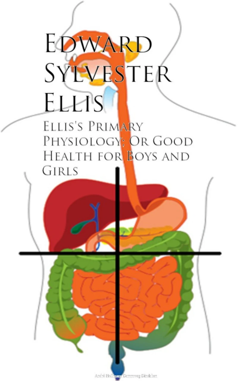 Portada: Ellis's Primary Physiology; Or Good Health for Boys and Girls