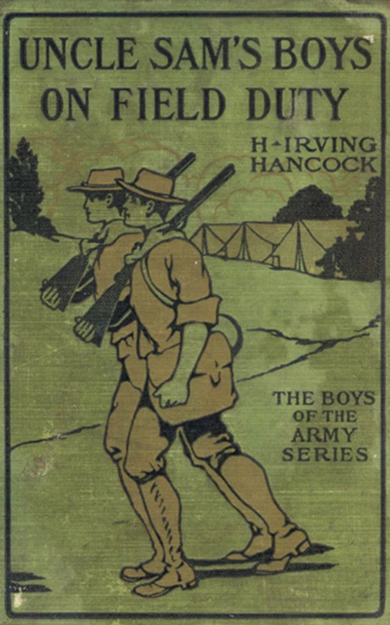 Portada: Uncle Sam's Boys on Field Duty