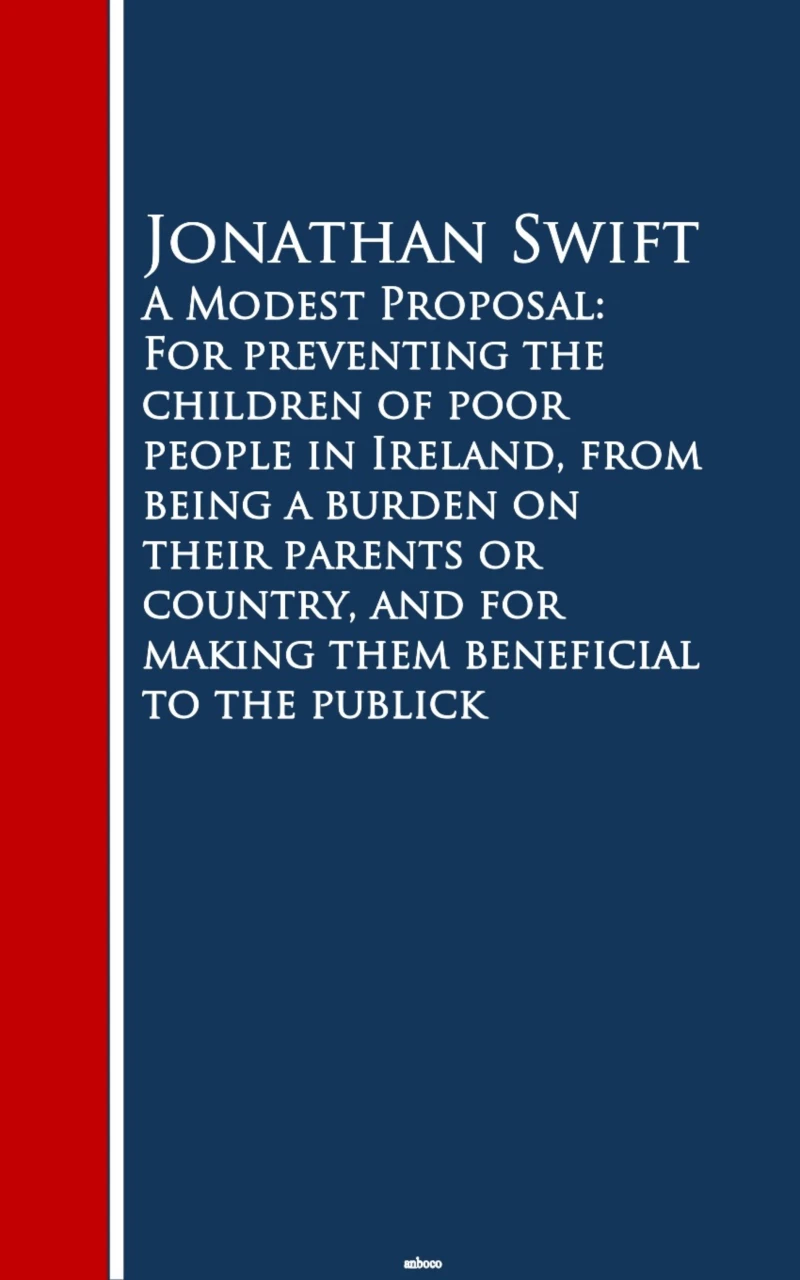 Portada: A Modest Proposal: For preventing the childrm beneficial to the publick