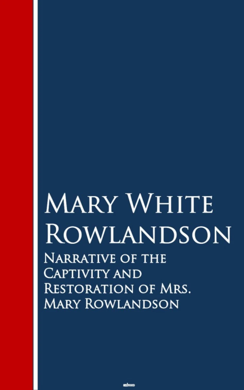Portada: Narrative of the Captivity and Restoration of Mrs. Mary Rowlandson