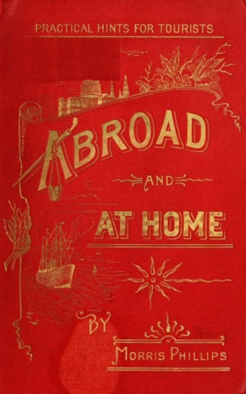 Portada: Abroad and at Home; Practical Hints for Tourists