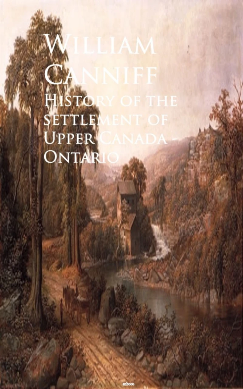 Portada: History of the settlement of Upper Canada - Ontario