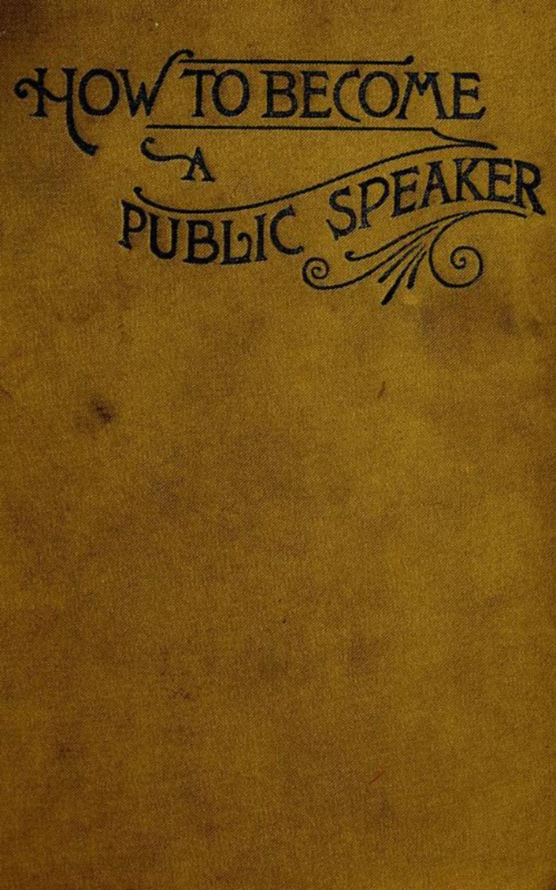 Portada: How to Become a Public Speaker - Showing the bests, ease and fluency in speech