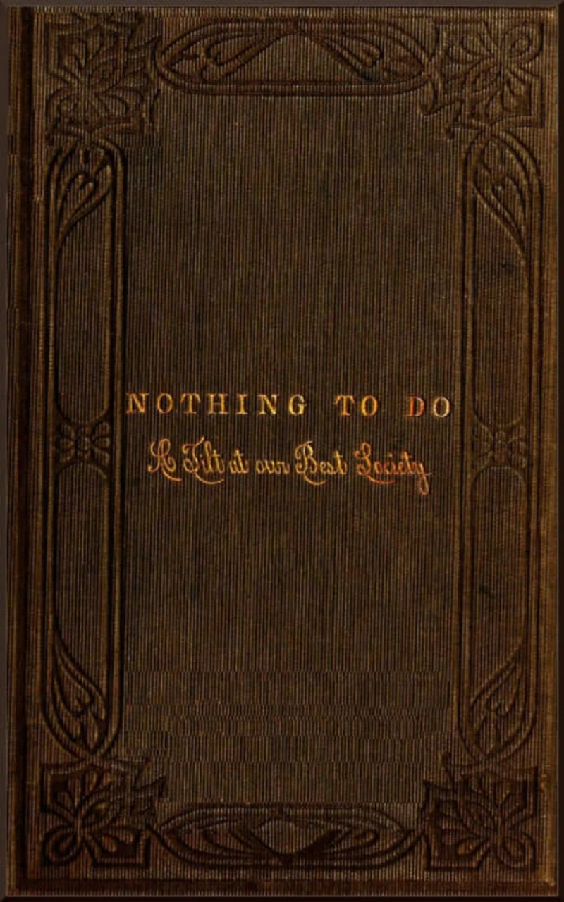 Portada: Nothing to Do - A Tilt at Our Best Society