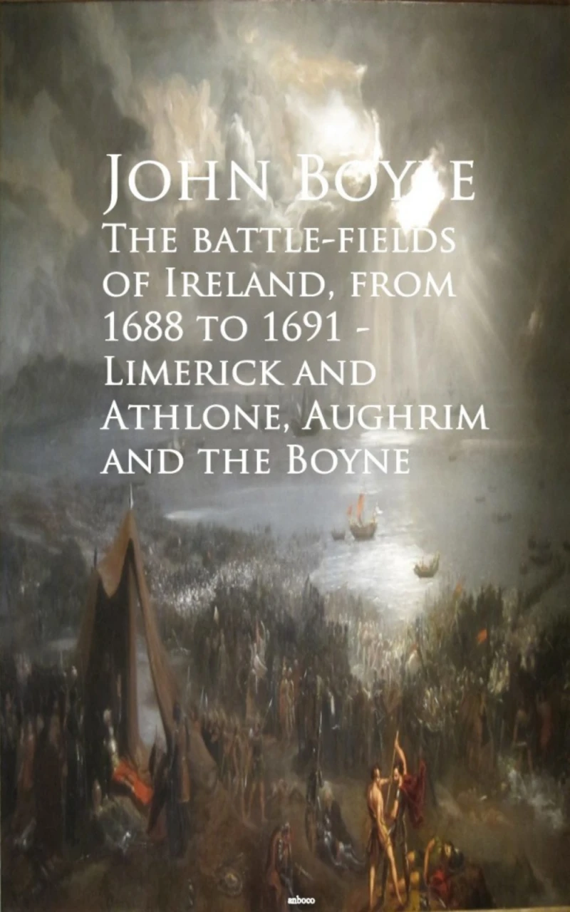 Portada: The battle-fields of Ireland, from 1688 to 1691