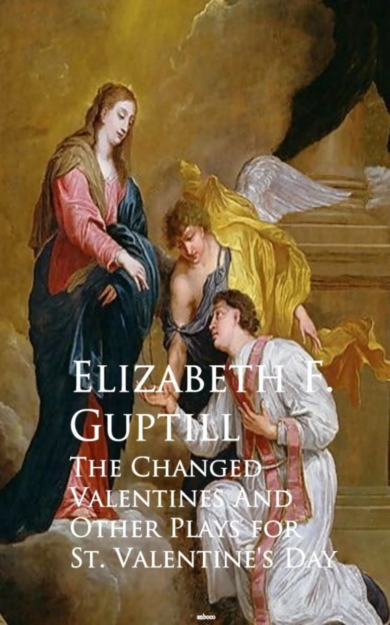 Portada: The Changed Valentines and A Romance of St. Valentine's Day