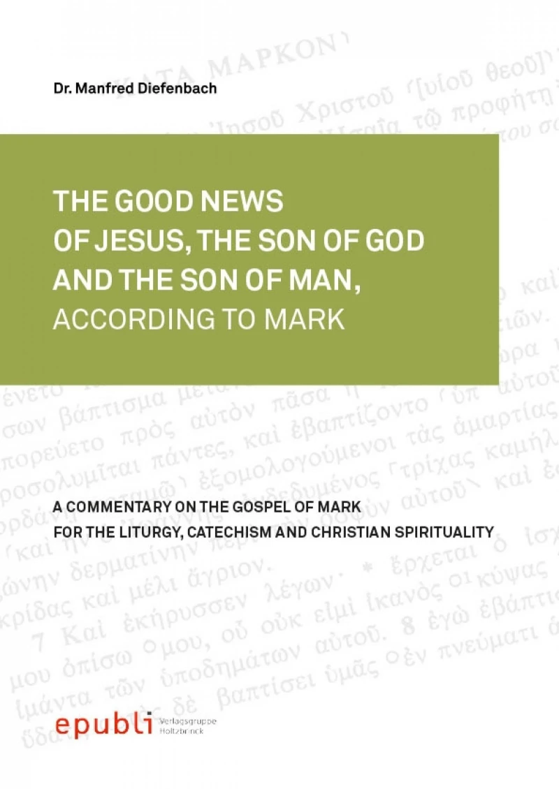 Portada: THE GOOD NEWS OF JESUS CHRIST, THE SON OF GOD AND SON OF MAN, ACCORDING TO MARK