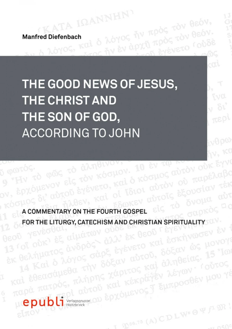 Portada: THE GOOD NEWS OF JESUS, THE CHRIST AND THE SON OF GOD, ACCORDING TO JOHN