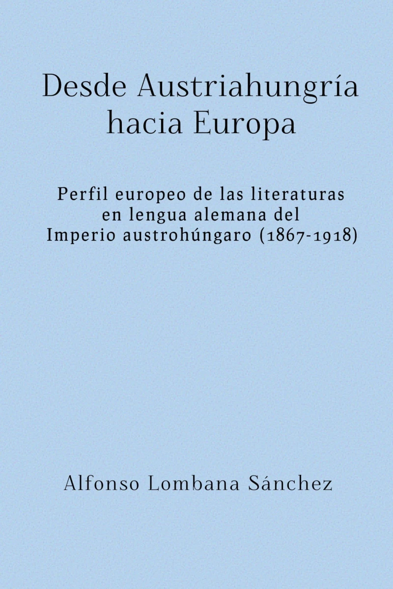 Portada: Desde Austriahungría hacia Europa