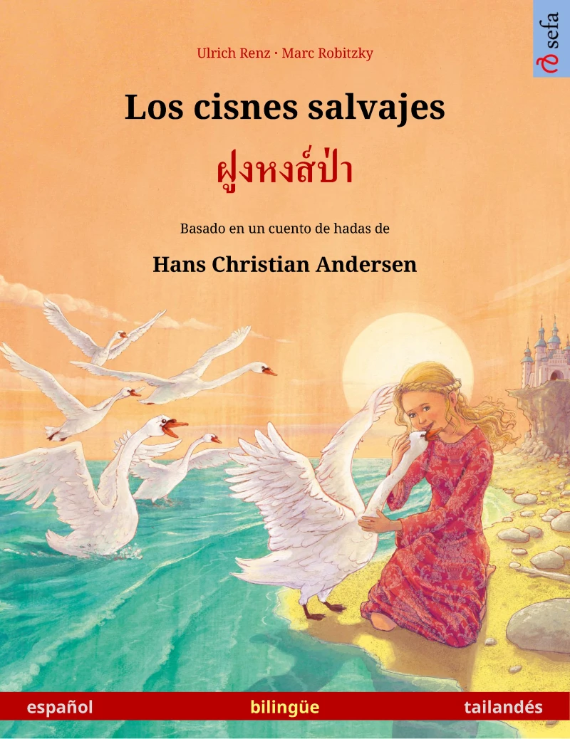 Portada: Los cisnes salvajes – ฝูงหงส์ป่า (español – tailandés)