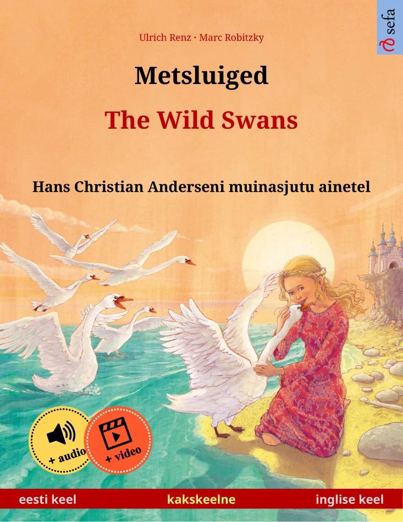 Portada: Metsluiged – The Wild Swans (eesti keel – inglise keel)