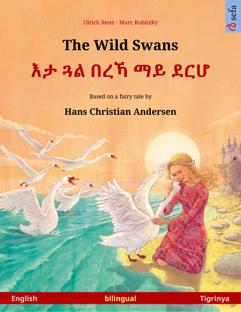 Portada: The Wild Swans – እታ ጓል በረኻ ማይ ደርሆ (English – Tigrinya)