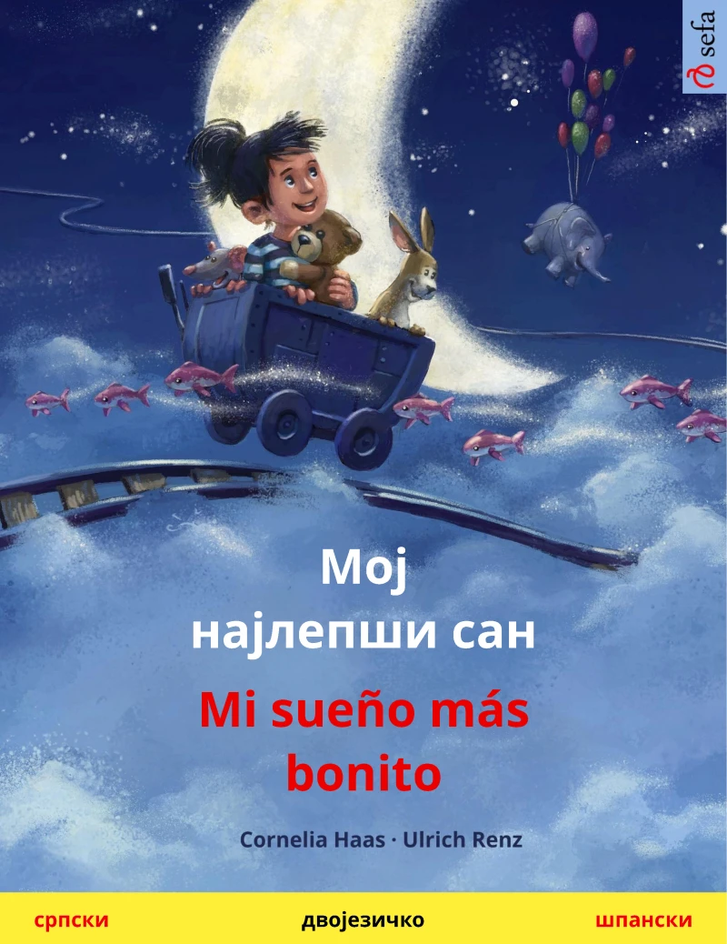 Portada: Мој најлепши сан / Moj najlepši san – Mi sueño más bonito (српски – шпански)