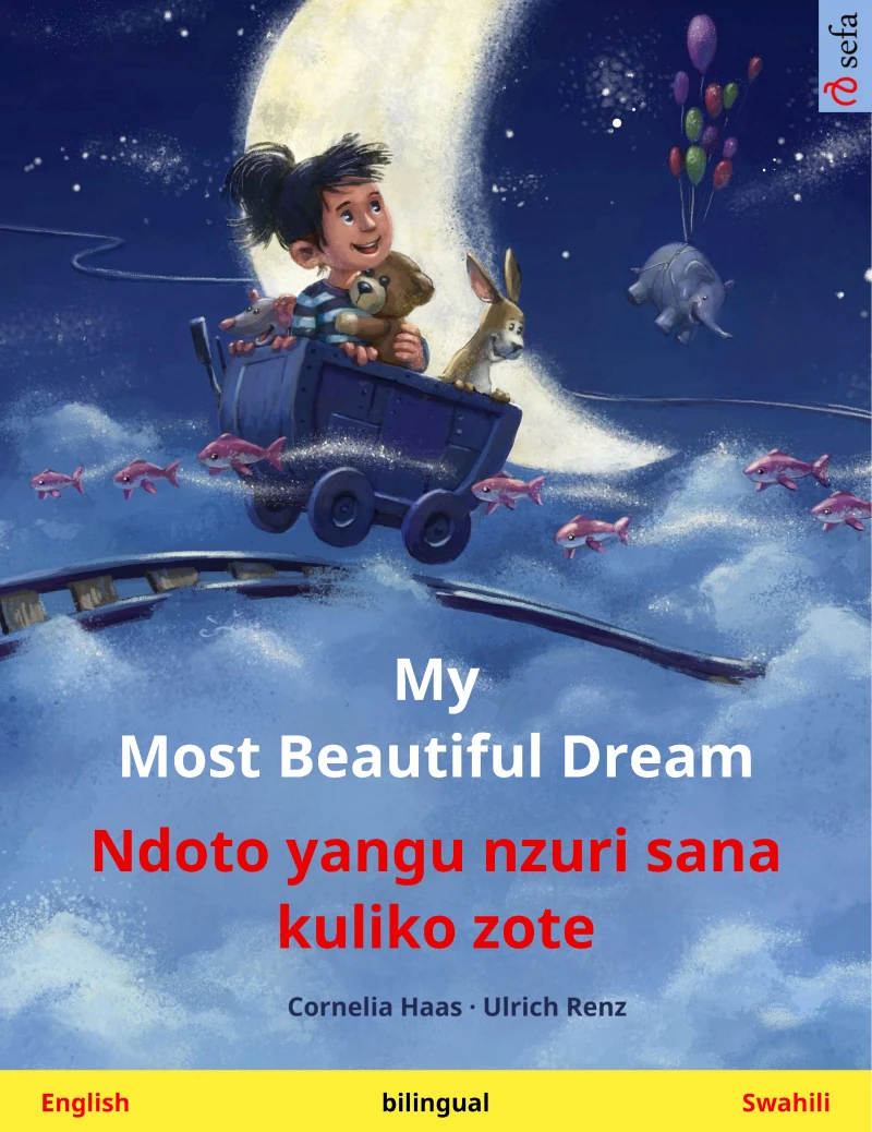 Portada: My Most Beautiful Dream – Ndoto yangu nzuri sana kuliko zote (English – Swahili)