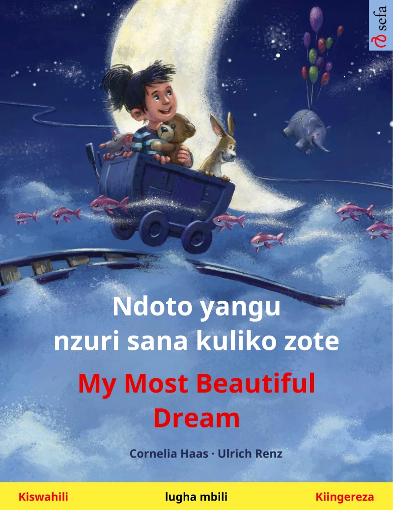 Portada: Ndoto yangu nzuri sana kuliko zote – My Most Beautiful Dream (Kiswahili – Kiingereza)