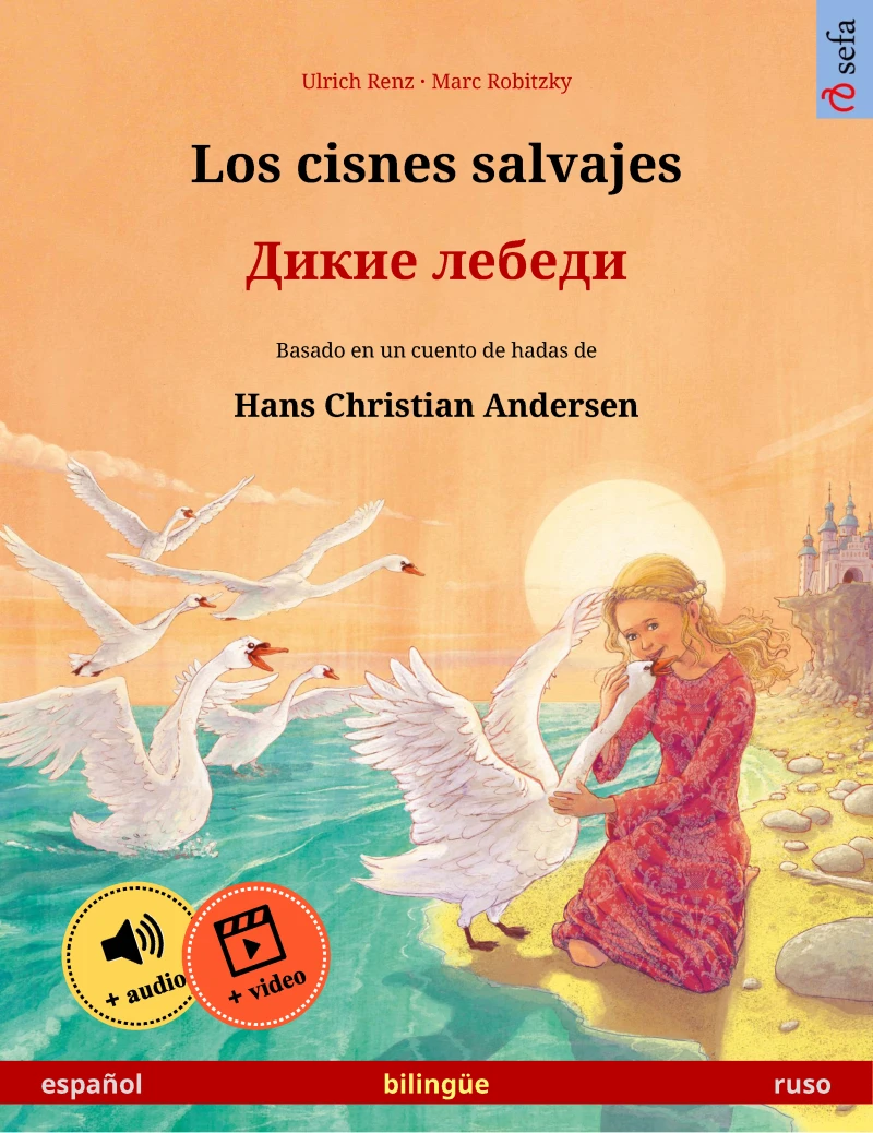Portada: Los cisnes salvajes – Дикие лебеди (español – ruso)