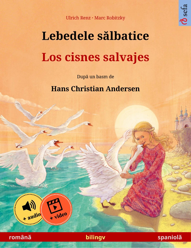 Portada: Lebedele sălbatice – Los cisnes salvajes (română – spaniolă)