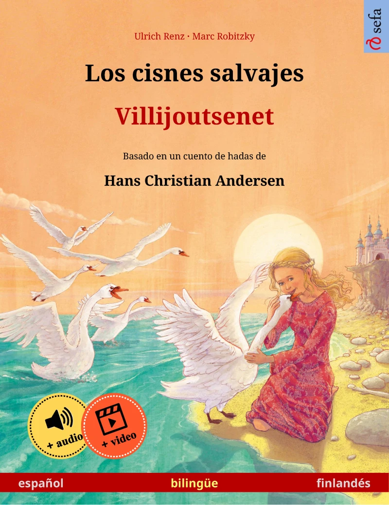 Portada: Los cisnes salvajes – Villijoutsenet (español – finlandés)