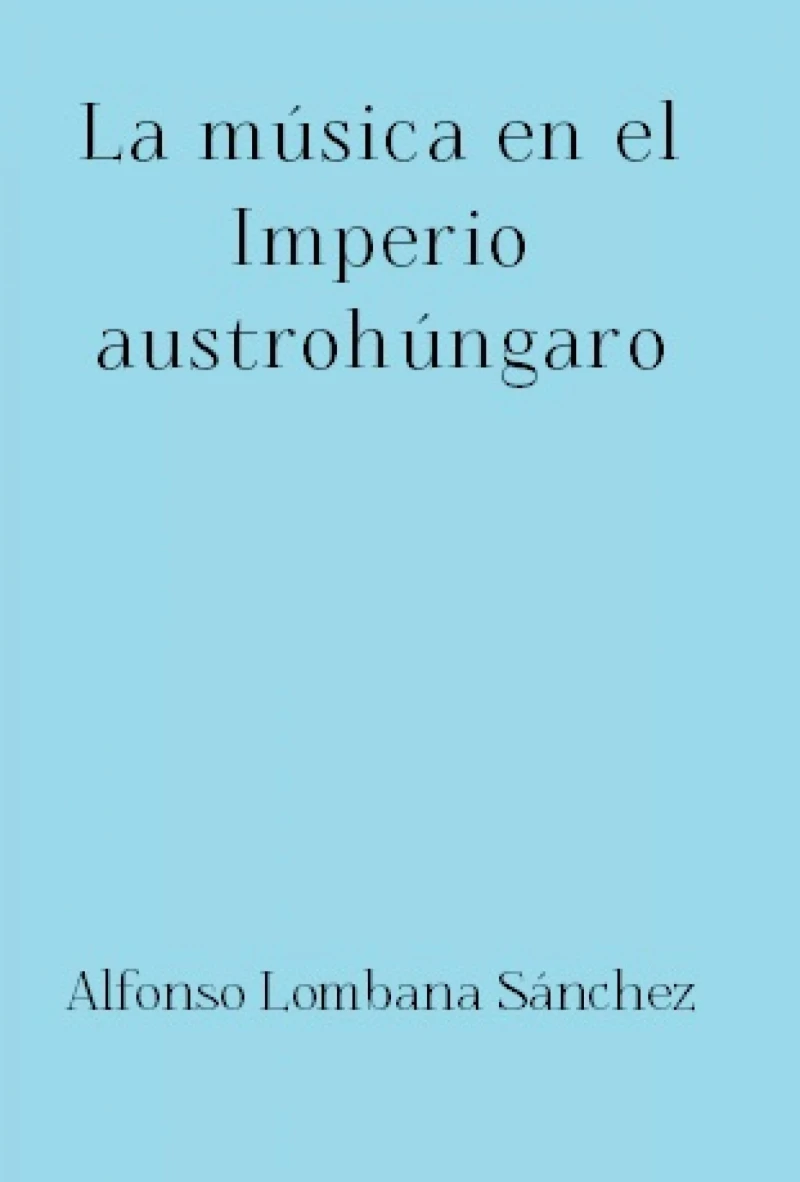 Portada: La música en el Imperio austrohúngaro