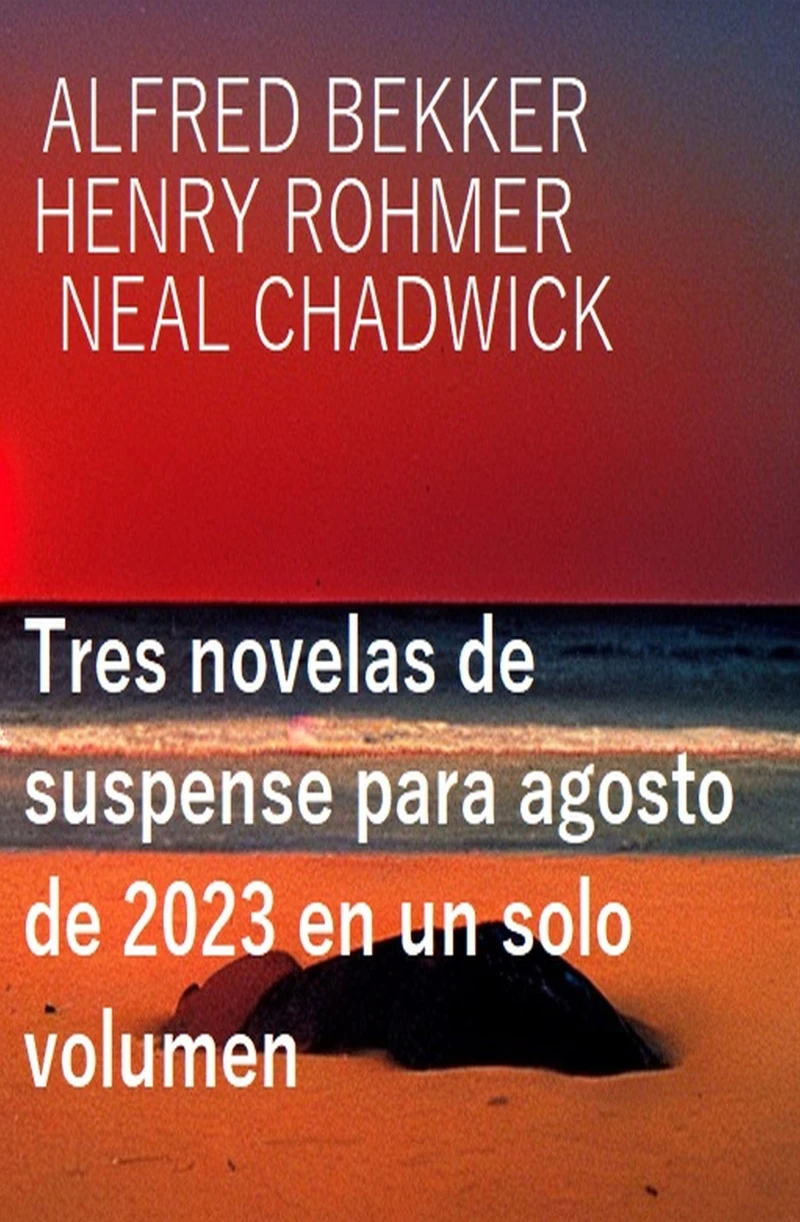 Portada: Tres novelas de suspense para agosto de 2023 en un solo volumen