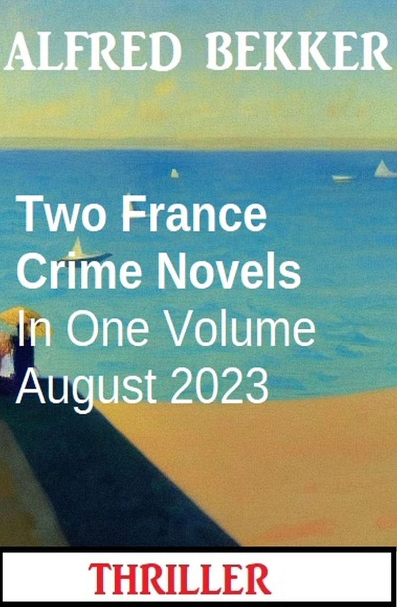 Portada: Two France Crime Novels In One Volume August 2023