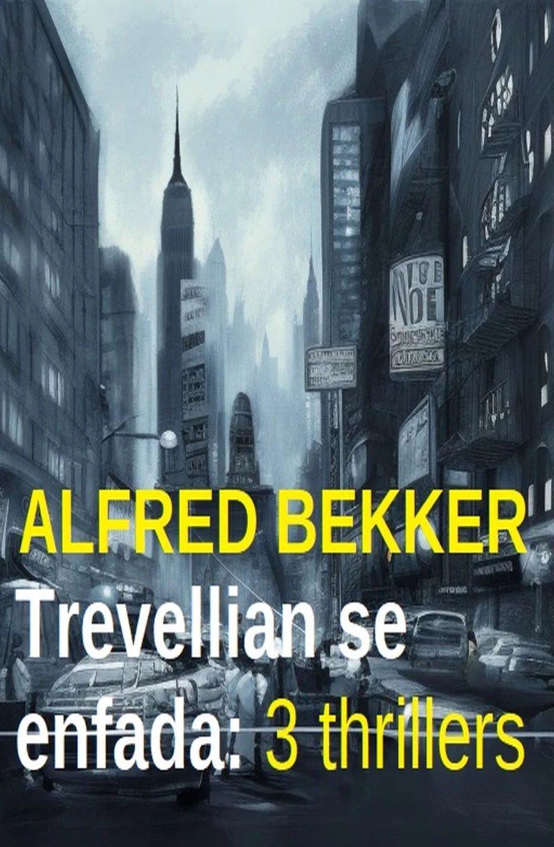 Portada: Trevellian se enfada: 3 thrillers