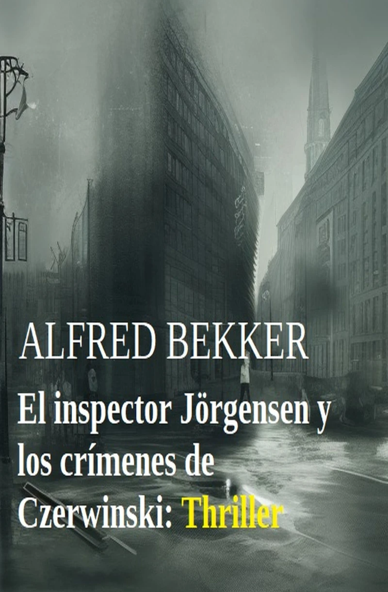 Portada: El inspector Jörgensen y los crímenes de Czerwinski: Thriller