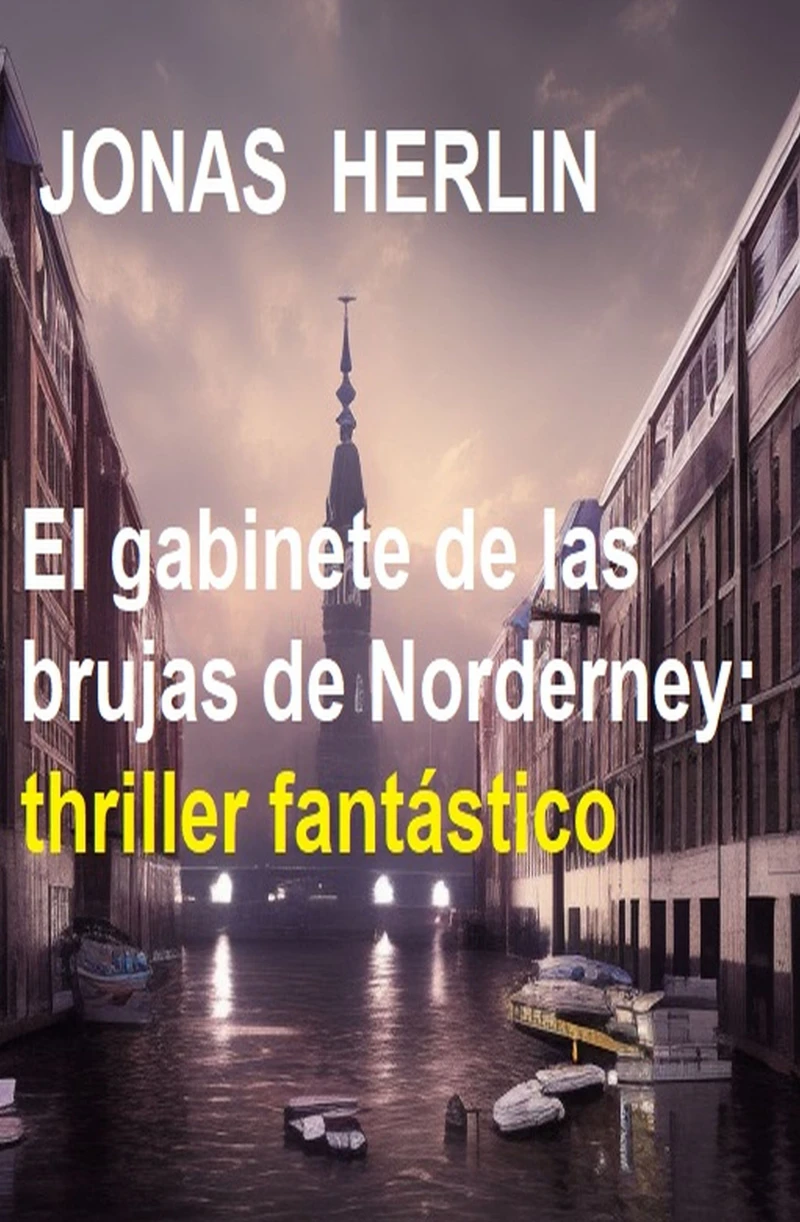 Portada: El gabinete de las brujas de Norderney: thriller fantástico