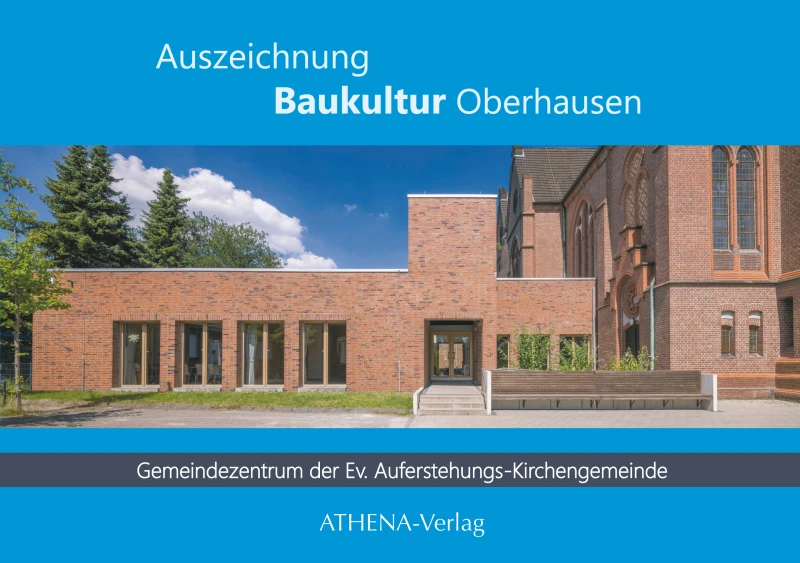Portada: Auszeichnung Baukultur Oberhausen: Gemeindezentrum der Ev. Auferstehungs-Kirchengemeinde Oberhausen-Osterfeld