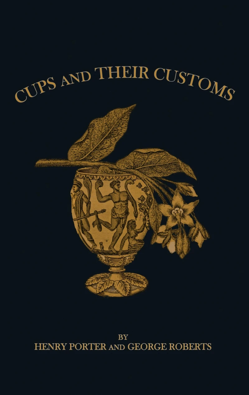 Portada: Drinking Cups And Their Customs