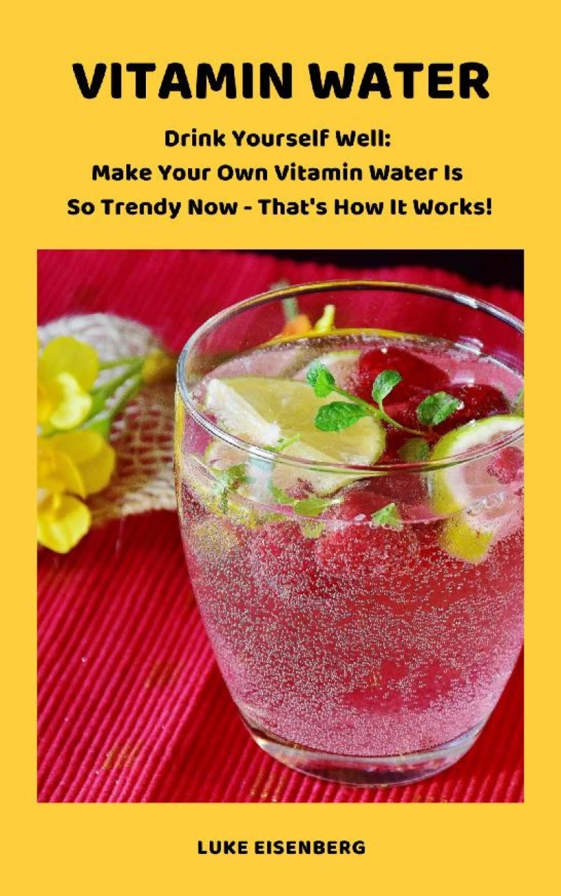 Portada: VITAMIN WATER - Drink Yourself Well
