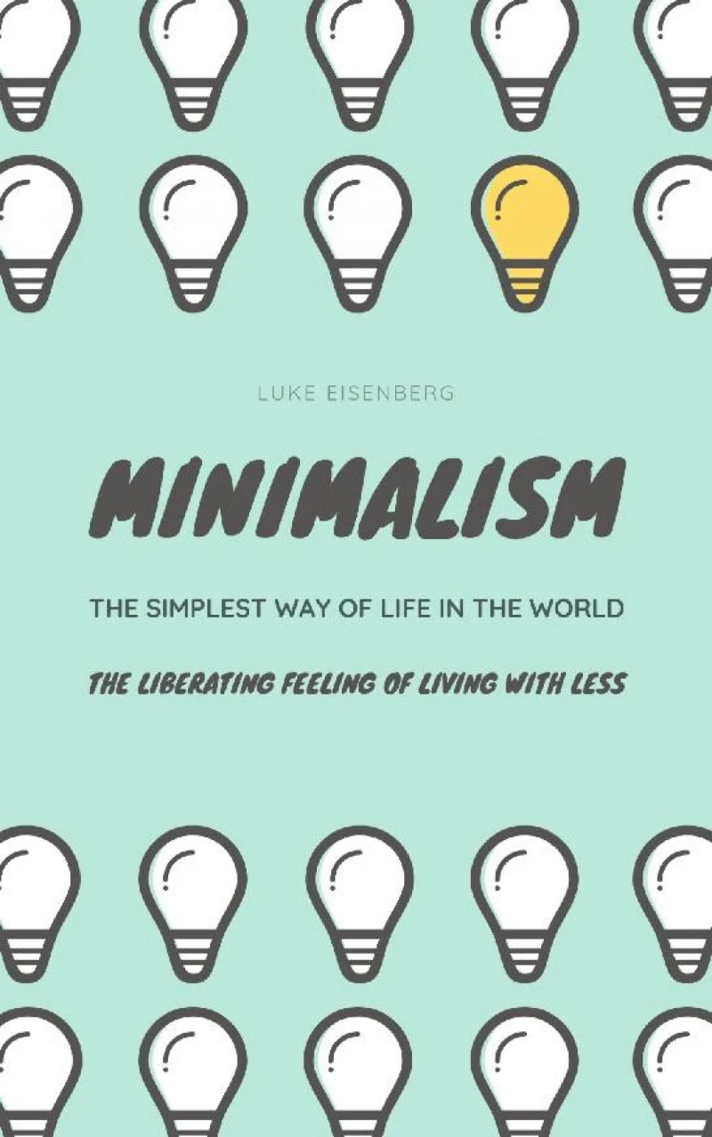 Portada: Minimalism...The Simplest Way Of Life In The World