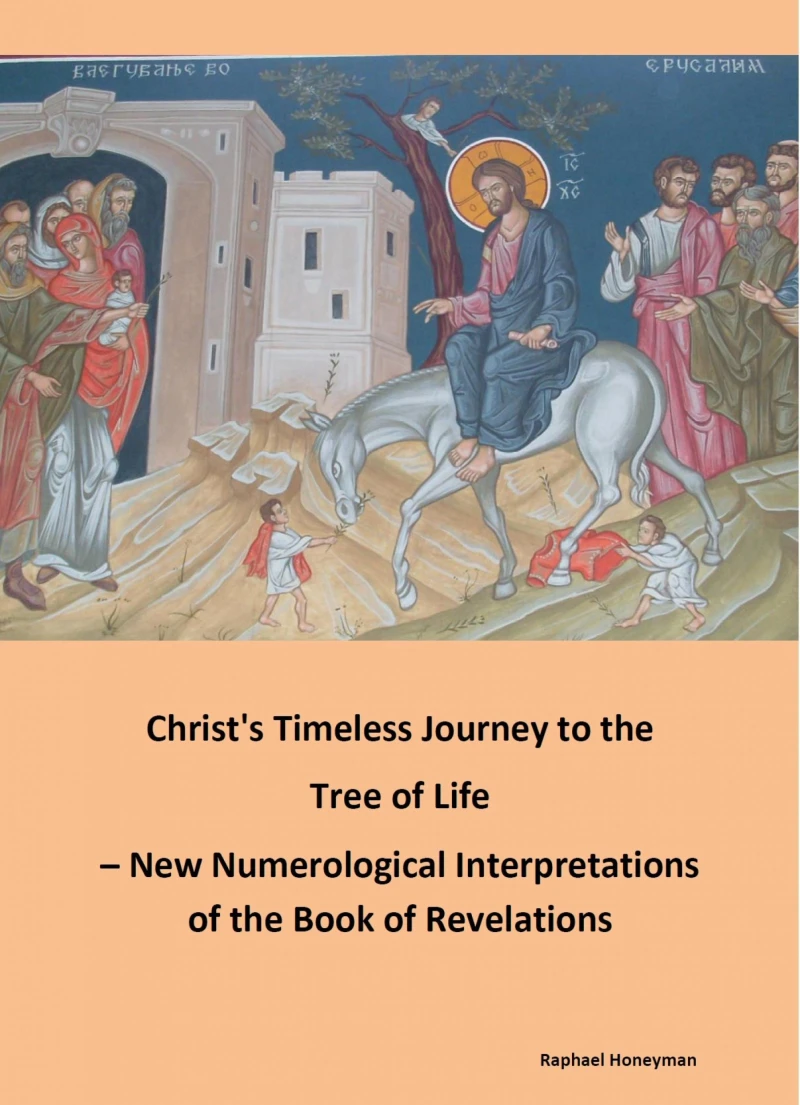 Portada: Christ's Timeless Journey to the Tree of Life – New Numerological Interpretations of the Book of Revelations