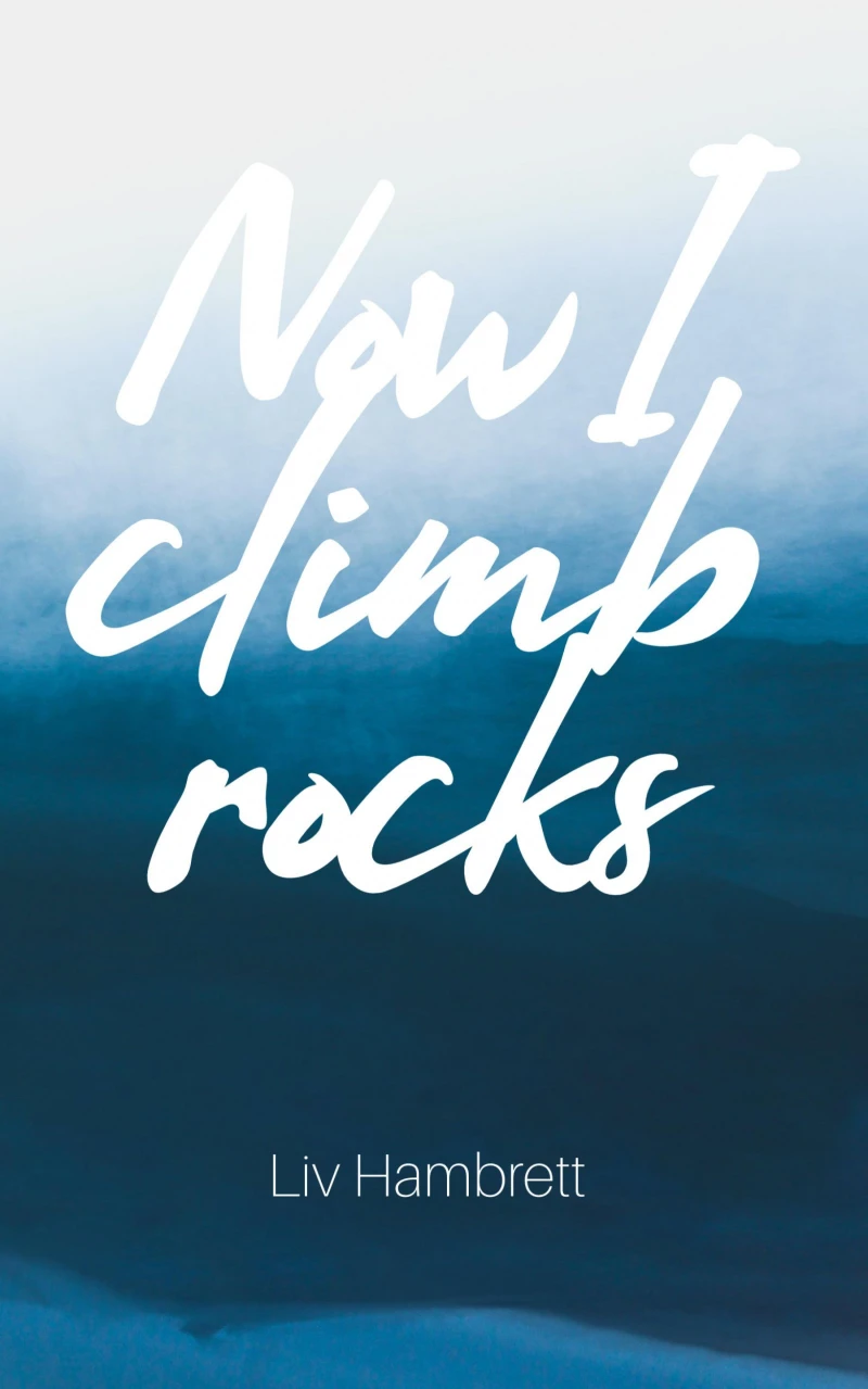 Portada: Now I Climb Rocks