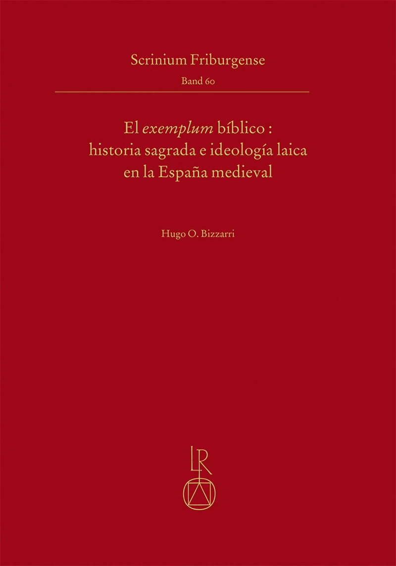 Portada: El exemplum bíblico: historia sagrada e ideología laica en la España medieval