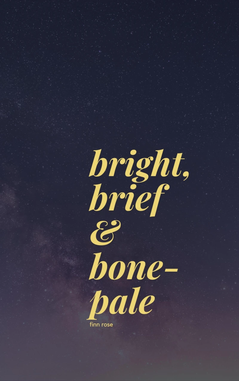 Portada: bright, brief & bone-pale