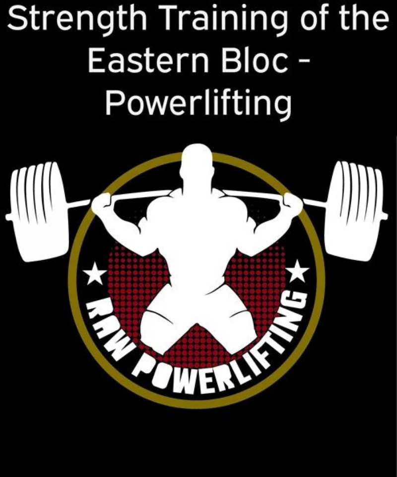 Portada: Strength Training of the Eastern Bloc - Powerlifting