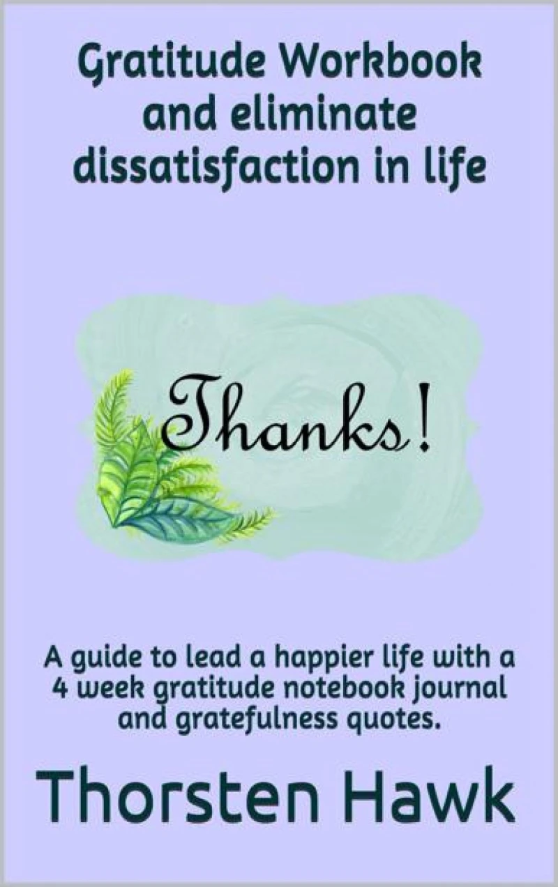 Portada: Gratitude Workbook and eliminate dissatisfaction in life